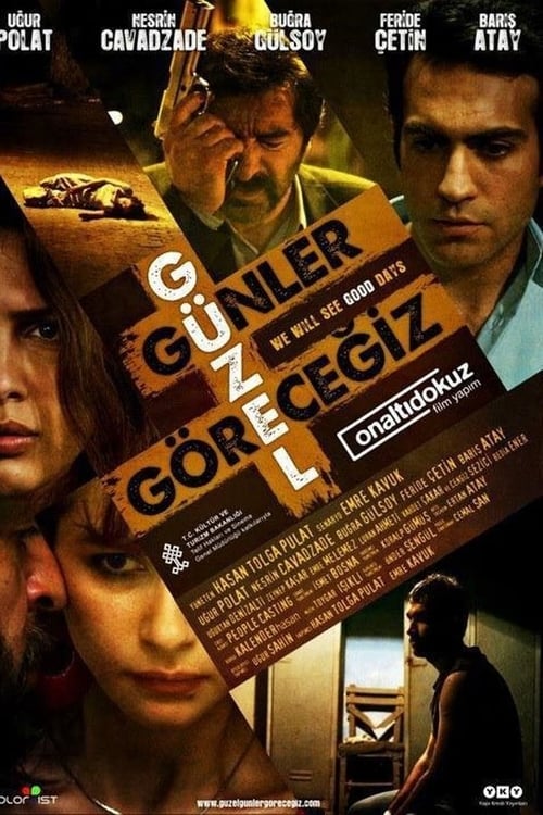مشاهدة فيلم سنرى اياما جميلة 2012 Guzel Gunler Gorecegiz مترجم موقع قصة عشق الاصلي