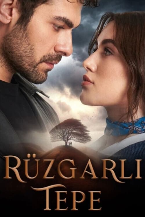 مسلسل تل الرياح Ruzgarlı Tepe مترجم قصة عشق الاصلي