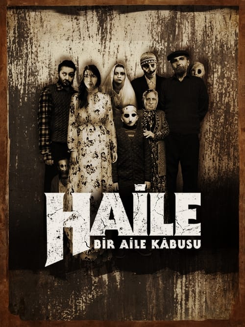 مشاهدة فيلم حائل كابوس عائلي 2023 Haile: Bir Aile Kabusu مترجم موقع قصة عشق الاصلي