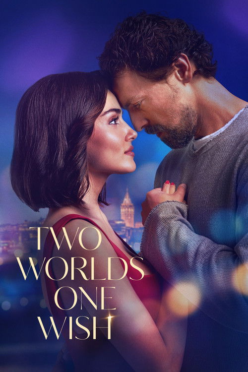 مشاهدة فيلم عالمان امنية واحدة 2025 Two Worlds One Wish مترجم موقع قصة عشق الاصلي