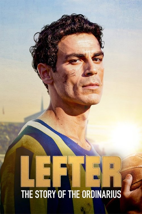 مشاهدة فيلم ليفتر قصة غير عادية 2025 Lefter The Story of the Ordinarius مترجم موقع قصة عشق الاصلي
